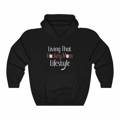 "Living That Hockey Mom Lifestyle" Unisex Hooded Sweatshirt