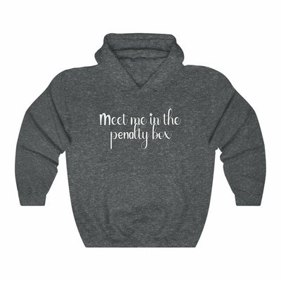 "Meet Me In The Penalty Box" Unisex Hooded Sweatshirt