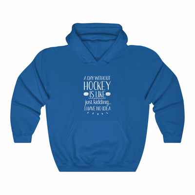 "A Day Without Hockey" Unisex Hooded Sweatshirt